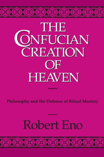 Stock image for The Confucian Creation of Heaven: Philosophy and the Defense of Ritual Mastery (Suny Series in Chinese Philosophy and Culture) for sale by AwesomeBooks