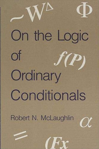 Stock image for On the Logic of Ordinary Conditionals for sale by Alphaville Books, Inc.