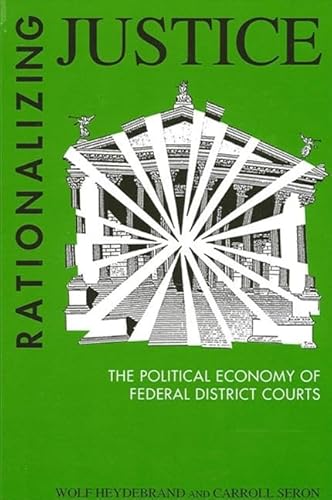 Stock image for Rationalizing Justice: The Political Economy of Federal District Courts for sale by ThriftBooks-Atlanta