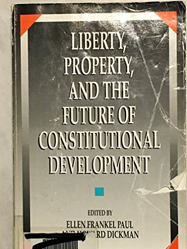 Stock image for Liberty, Property, and the Future of Constitutional Development (Suny Series in the Constitution and Economic Rights) for sale by Books Unplugged