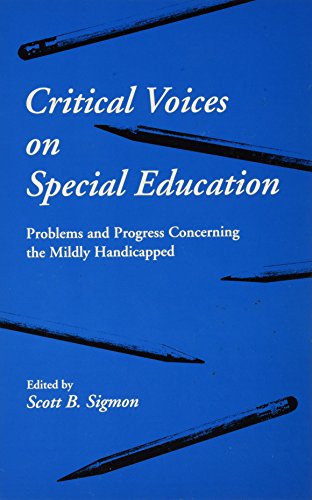 Beispielbild fr Critical Voices on Special Education : Problems and Progress Concerning the Mildly Handicapped zum Verkauf von Better World Books