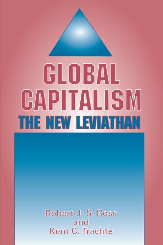 Beispielbild fr Global Capitalism: The New Leviathan zum Verkauf von ThriftBooks-Dallas