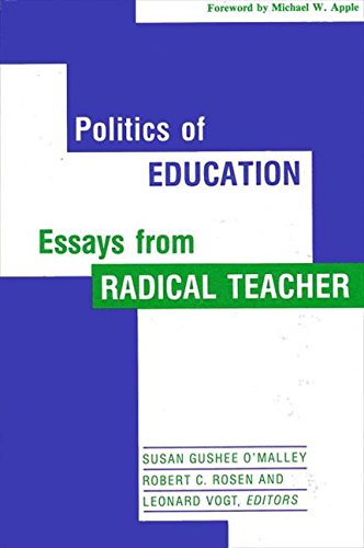 Beispielbild fr Politics of Education Essays from Radical Teacher zum Verkauf von Willis Monie-Books, ABAA