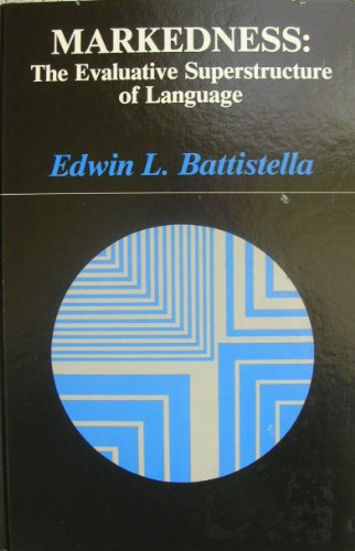 9780791403693: Markedness: The Evaluative Superstructure of Language