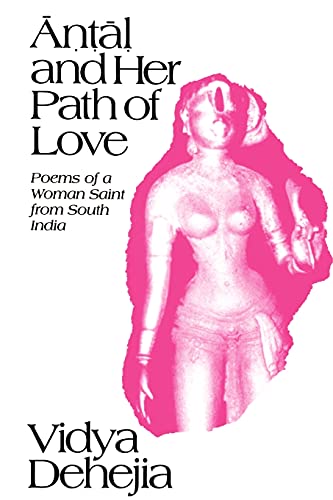 Stock image for Antal and Her Path of Love (Suny Series in African American Studies) (Suny Hindu Studies) for sale by Magus Books Seattle