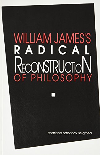 9780791404010: William James's Radical Reconstruction of Philosophy
