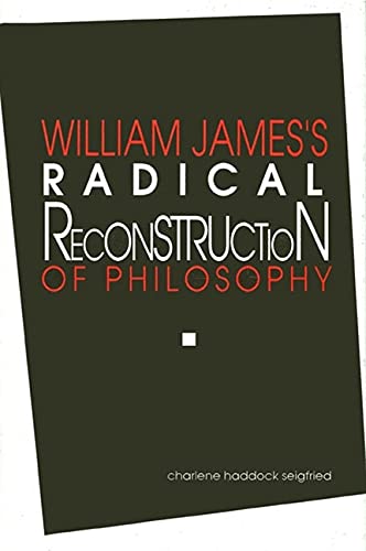 9780791404027: William Jame's Radical Reconstruction of Philosophy