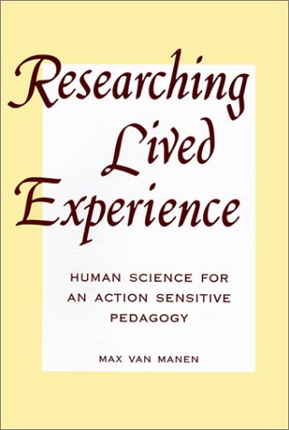 9780791404263: Researching Lived Experience: Human Science for an Action Sensitive Pedagogy
