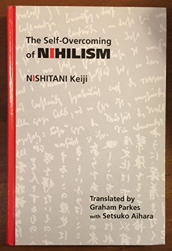 9780791404379: The Self-Overcoming of Nihilism (SUNY series in Modern Japanese Philosophy)