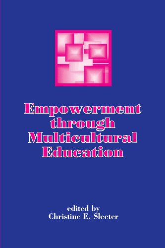 Beispielbild fr Empowerment Through Multicultural Education (SUNY Series, Teacher Empowerment and School Reform) zum Verkauf von SecondSale