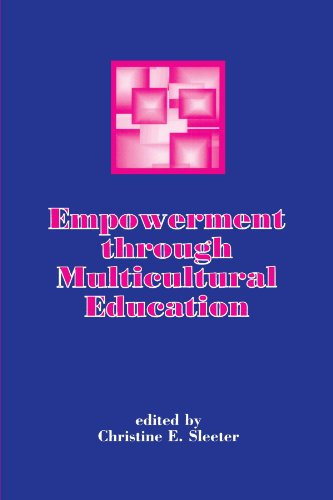 Stock image for Empowerment Through Multicultural Education (SUNY Series, Teacher Empowerment and School Reform) for sale by Wonder Book