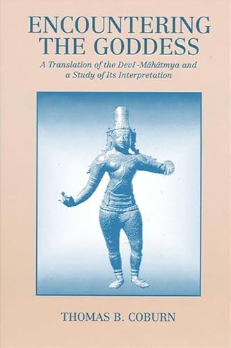 9780791404454: Encountering the Goddess: A Translation of the Devi-Mahatmya and a Study of Its Interpretation (Suny Hindu Studies)