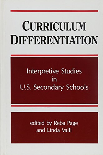 Stock image for Curriculum Differentiation : Interpretive Studies in U. S. Secondary Schools for sale by Better World Books