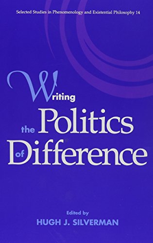 Imagen de archivo de Writing the Politics of Difference (Selected Studies in Phenomenology and Existential Philosophy, 14) a la venta por Books From California