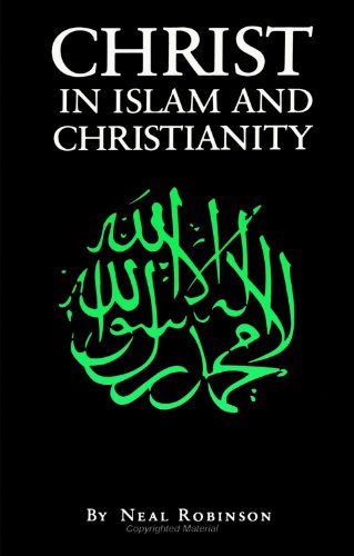 Imagen de archivo de Christ in Islam and Christianity: Representation of Jesus in the Qur'an and the Classical Muslim Commentaries a la venta por MyLibraryMarket