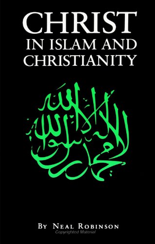 Stock image for Christ in Islam and Christianity: Representation of Jesus in the Qur'an and the Classical Muslim Commentaries for sale by HPB-Red