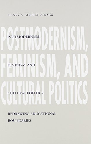 Stock image for Postmodernism, Feminism, and Cultural Politics : Redrawing Educational Boundaries for sale by Better World Books