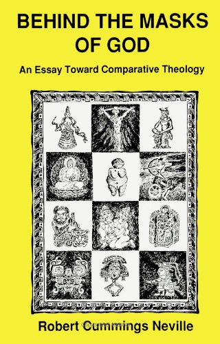 Beispielbild fr Behind the Masks of God: An Essay Toward Comparative Theology zum Verkauf von Front Cover Books