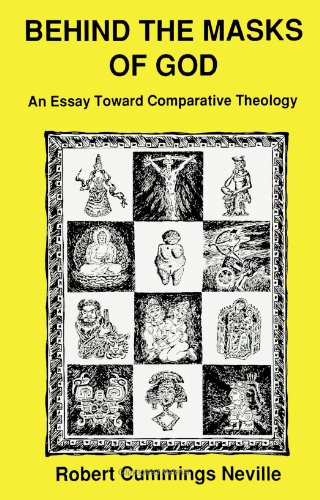 Imagen de archivo de Behind the Masks of God: An Essay Toward Comparative Theology a la venta por SecondSale