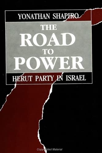 9780791406069: The Road to Power: Herut Party in Israel (SUNY series in Israeli Studies)