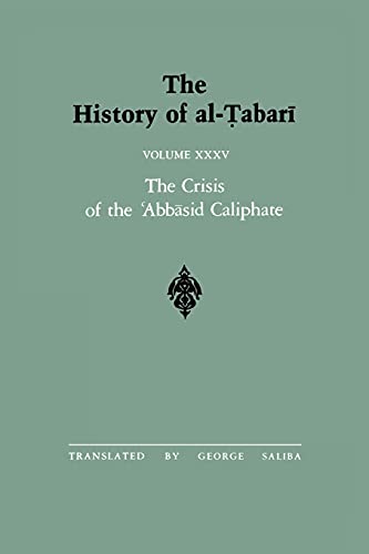 9780791406274: The History of al-Tabari Vol. 35: The Crisis of the 'Abbasid Caliphate: The Caliphates of al-Musta'in and al-Mu'tazz A.D. 862-869/A.H. 248-255