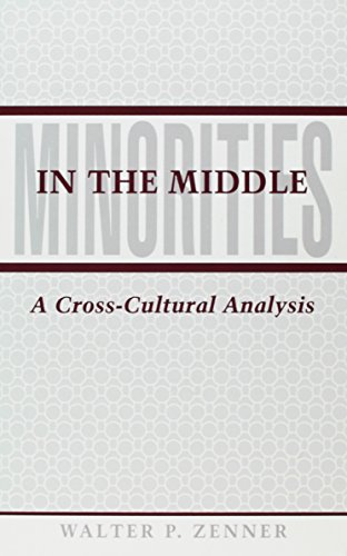 Beispielbild fr Minorities in the Middle: A Cross-Cultural Analysis zum Verkauf von Avol's Books LLC