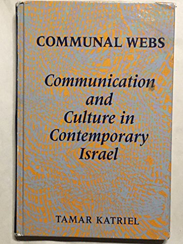 9780791406441: Communal Webs: Communication and Culture in Contemporary Israel (SUNY series in Anthropology and Judaic Studies)
