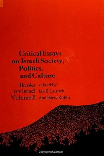 Stock image for Critical Essays on Israeli Society, Politics, and Culture: Books on Israel, Volume II (SUNY series in Israeli Studies) for sale by Midtown Scholar Bookstore