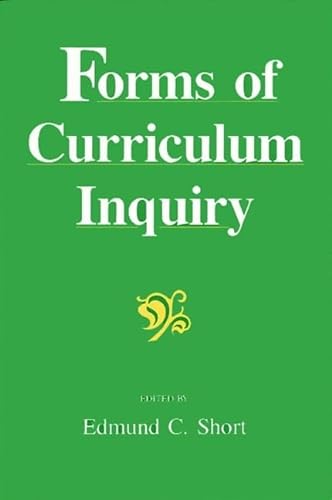 9780791406489: Forms of Curriculum Inquiry (Suny Curriculum Issues and Inquiries)