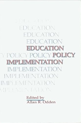 Stock image for Education Policy Implementation (SUNY series, Educational Leadership) for sale by Books From California