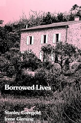Borrowed Lives (Suny Series, the Margins of Literature) (9780791406717) by Corngold, Professor Stanley; Giersing, Irene