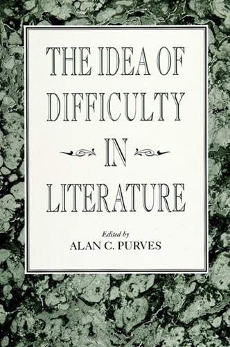 9780791406731: The Idea of Difficulty in Literature (SUNY series, Literacy, Culture, and Learning: Theory and Practice)