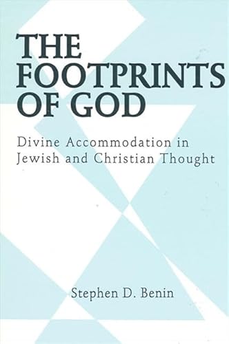 9780791407110: The Footprints of God: Divine Accommodation in Jewish and Christian Thought (SUNY series in Judaica: Hermeneutics, Mysticism, and Religion)