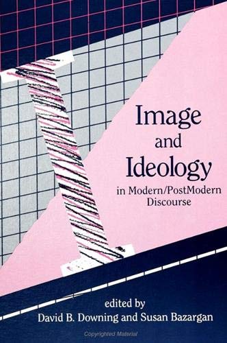 9780791407158: Image and Ideology in Modern/Postmodern Discourse