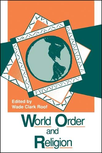 9780791407394: World Order and Religion (SUNY series in Religion, Culture, and Society)