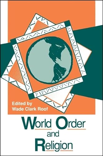 9780791407400: World Order and Religion (SUNY series in Religion, Culture, and Society)