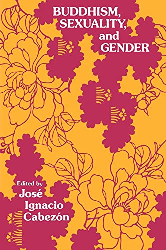 9780791407585: Buddhism, Sexuality, and Gender
