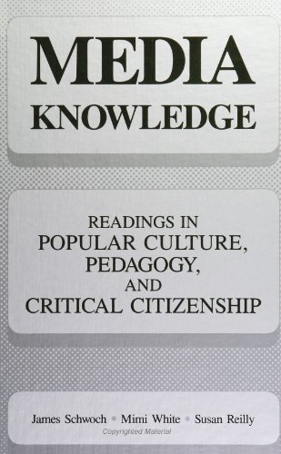 Beispielbild fr Media Knowledge: Readings in Popular Culture, Pedagogy, and Critical Citizenship zum Verkauf von Priceless Books