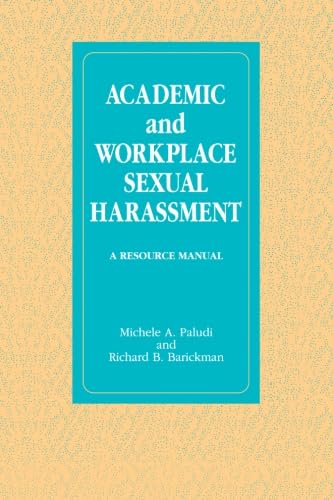 Beispielbild fr Academic and Workplace Sexual Harassment: A Resource Manual (Suny Series in the Psychology of Women) zum Verkauf von Wonder Book