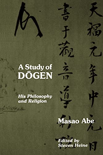 Beispielbild fr A Study of Dogen : His Philosophy and Religion zum Verkauf von Better World Books