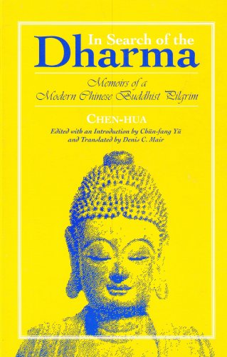 Stock image for In Search of the Dharma: Memoirs of a Modern Chinese Buddhist Pilgrim (Suny Series in Buddhist Studies) for sale by HPB-Diamond