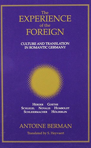 Imagen de archivo de The Experience of the Foreign: Culture and Translation in Romantic Germany (SUNY series, Intersections: Philosophy and Critical Theory) a la venta por HPB-Red