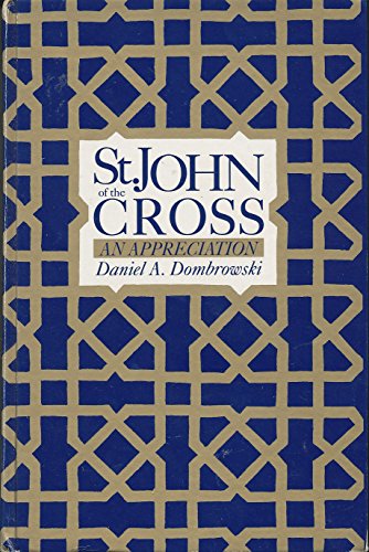 Imagen de archivo de St. John of the Cross: An Appreciation (SUNY series in Latin American and Iberian Thought and Culture) a la venta por HPB-Red