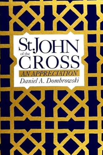 9780791408889: St. John of the Cross: An Appreciation (Suny Series in Latin American and Iberian Thought and Culture)
