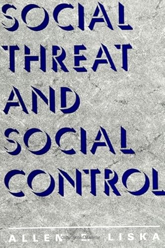 Stock image for Social Threat and Social Control for sale by ThriftBooks-Dallas