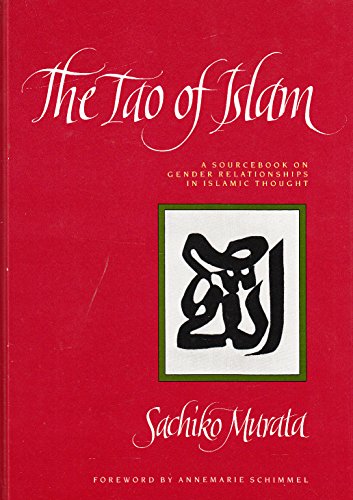 9780791409138: The Tao of Islam: A Sourcebook on Gender Relationships in Islamic Thought