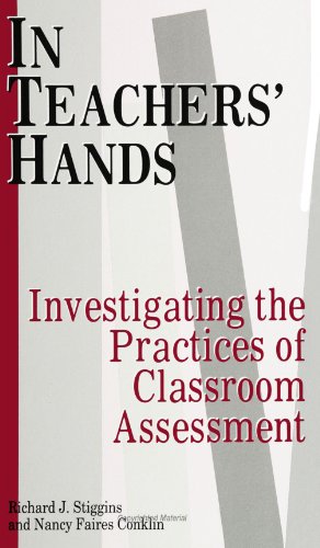 Stock image for In Teachers' Hands: Investigating the Practices of Classroom Assessment (S U N Y Series on Educational Leadership) for sale by Revaluation Books