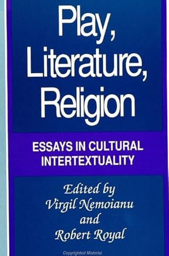 Imagen de archivo de Play, Literature, Religion Essays in Cultural Intertextuality a la venta por Willis Monie-Books, ABAA