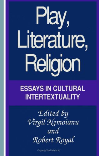 Imagen de archivo de Play, Literature, Religion: Essays in Cultural Intertextuality (Suny Series, the Margins of Literature) a la venta por Book House in Dinkytown, IOBA