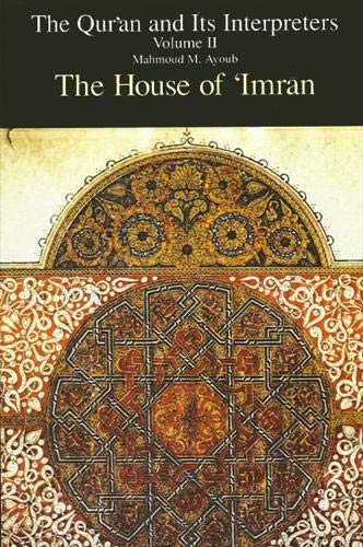 9780791409930: Qurʾan and Its Interpreters, The, Volume II: The House of ‘Imrān: 002